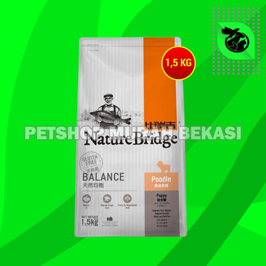 Nature Bridge Poodle Puppy Makanan Anak Anjing Dog Food Dry 1.5 KG