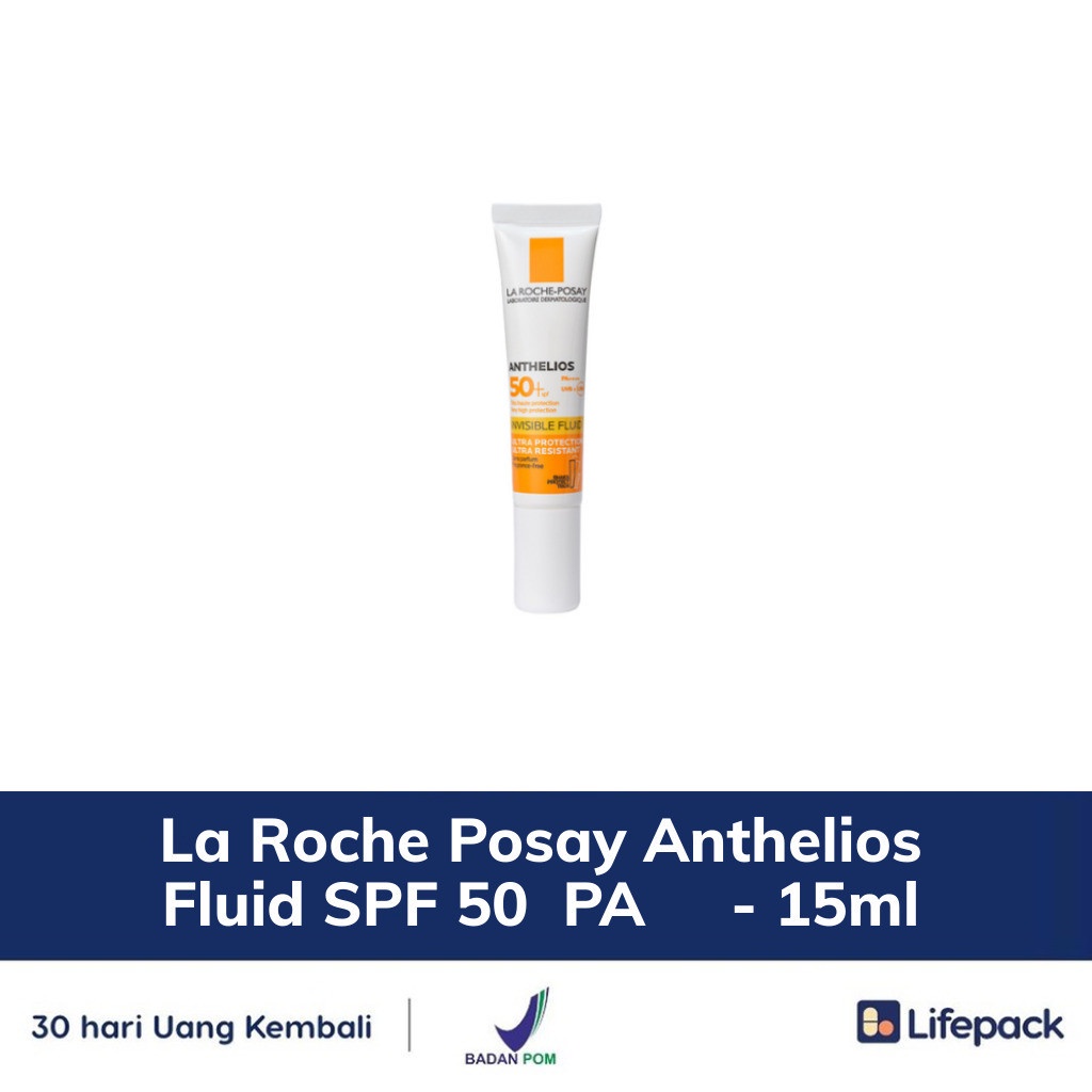 La Roche Posay Anthelios Fluid SPF 50+ PA++++ - 15ml - Tabir Surya - LIFEPACK