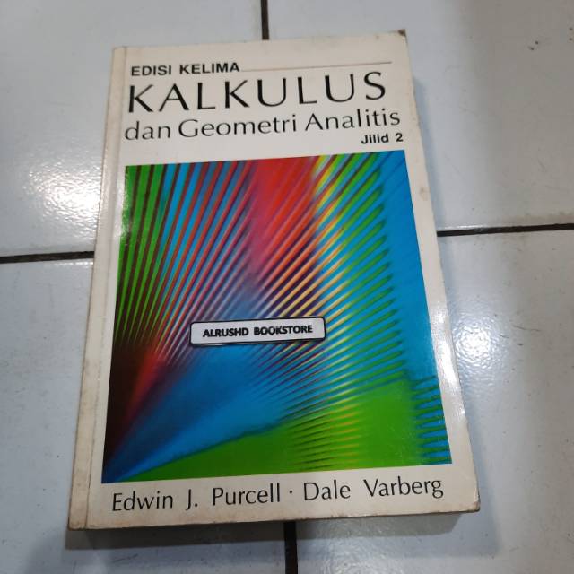 Buku Original- KALKULUS dan Geometri Analitis - Edwin J. Purcell