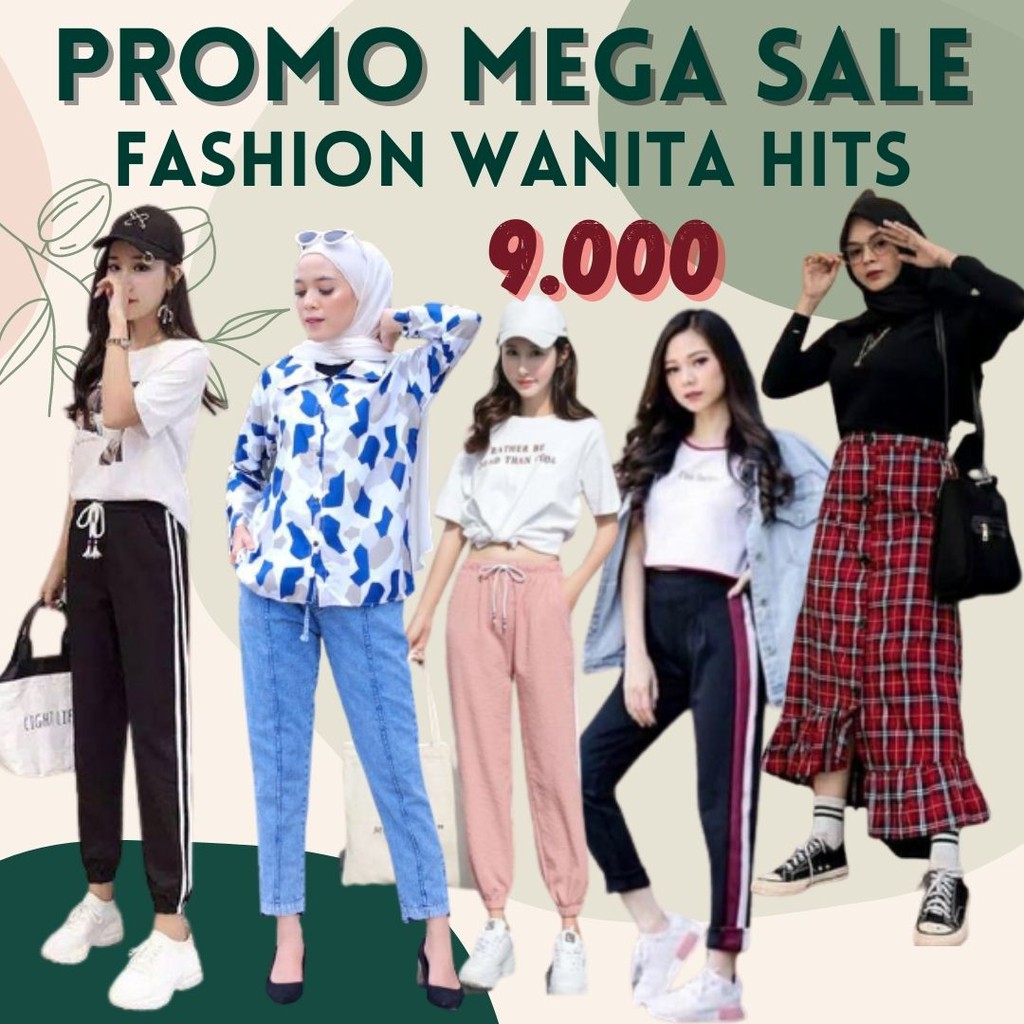 PROMO MEGA SALE FASHION WANITA HITS SERBA 9000