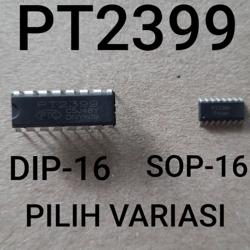 IC PT2399 PT 2399 DIP-16 / SOP-16 SMD IC ECHO REVERB MIC