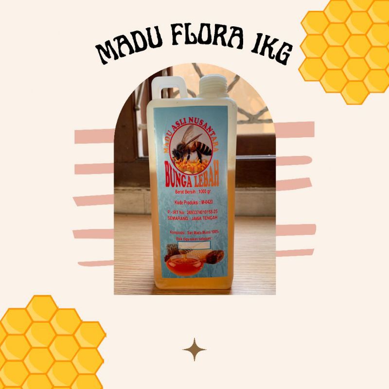 

Madu Flora 1kg// Halal // Original // PIRT