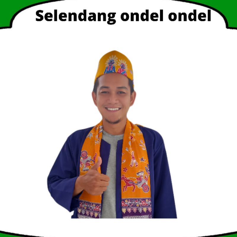 SYAL CUKIN SELENDANG ONDEL ONDEL BETAWI