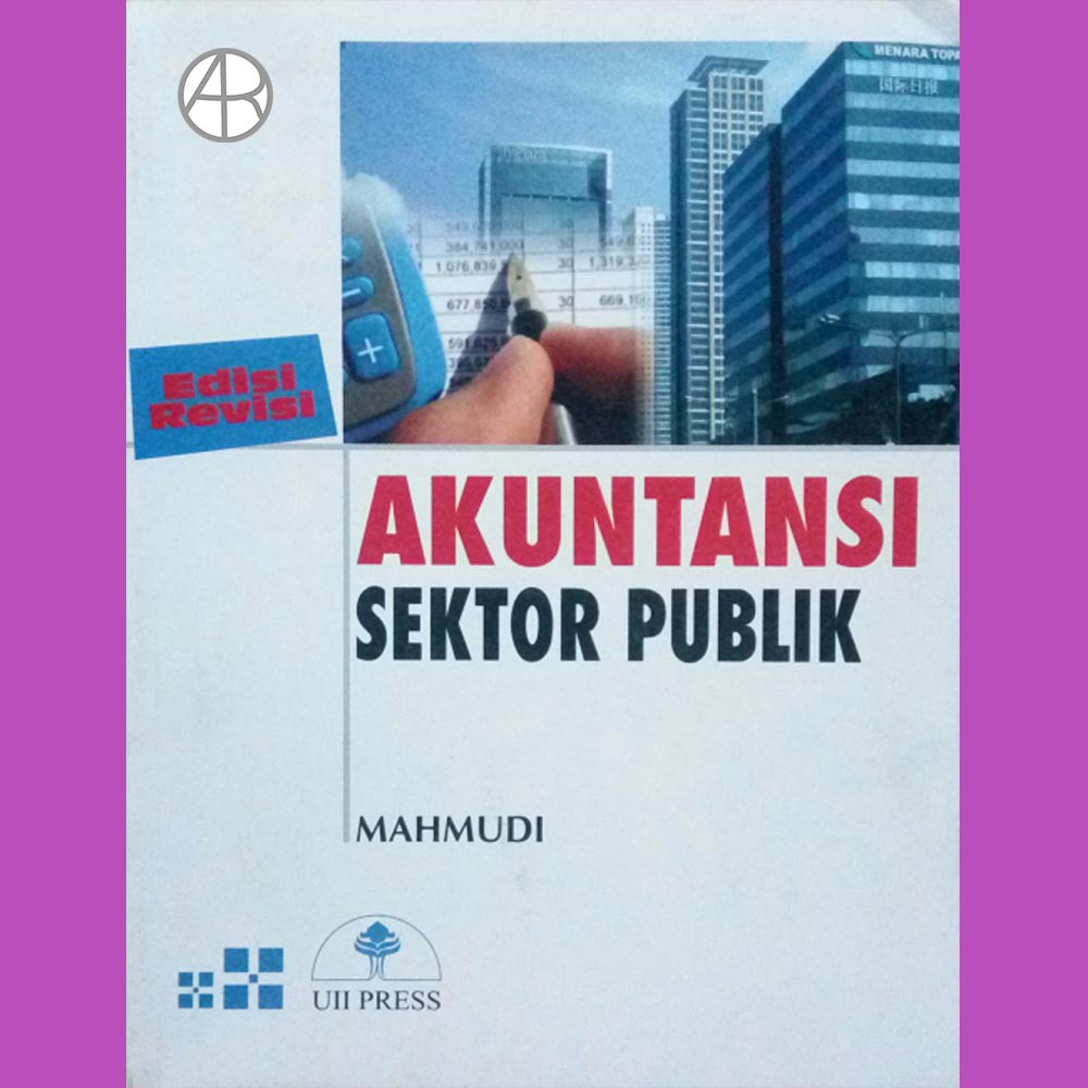 Akuntansi Sektor Publik Edisi Revisi - Mahmudi