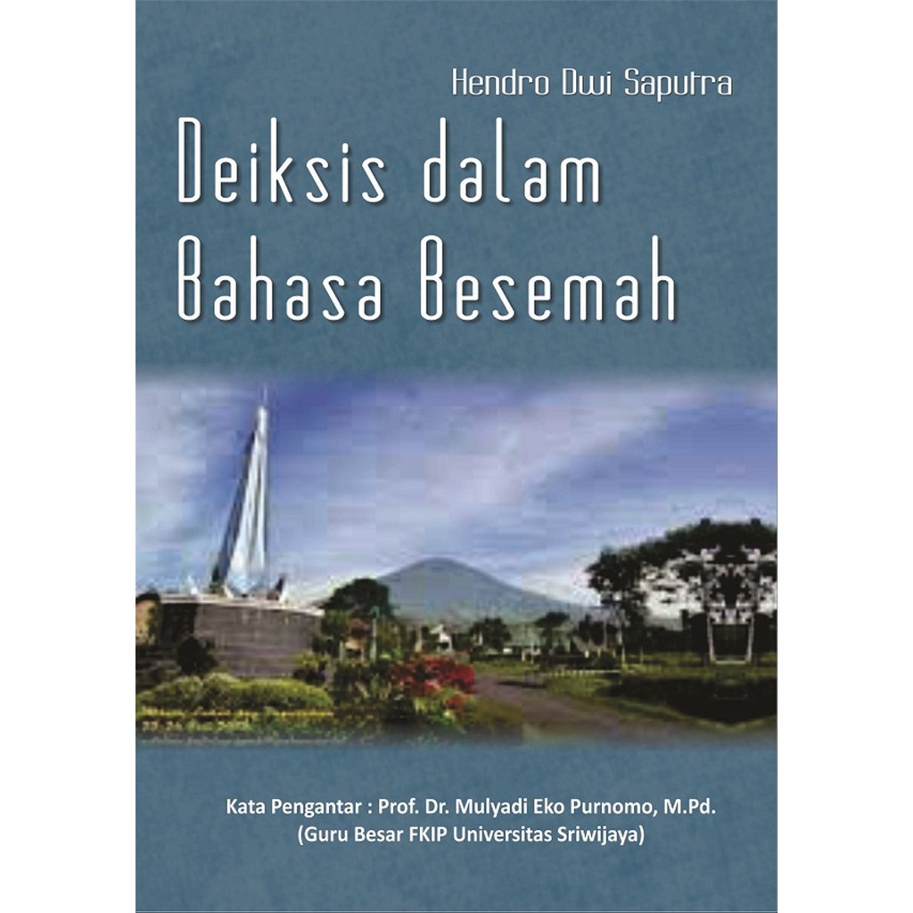 Deiksis dalam Bahasa Besemah
