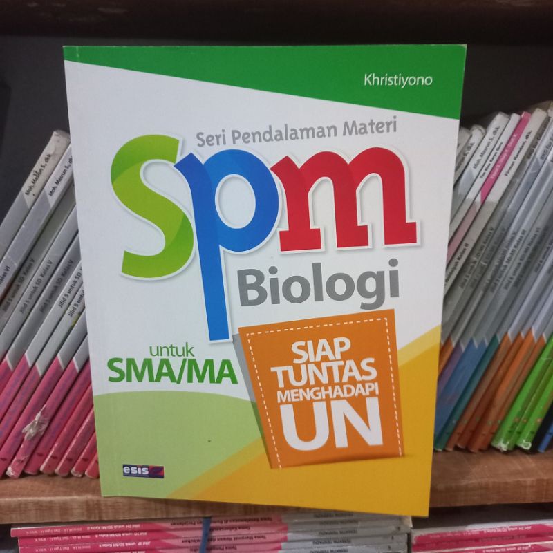 BEKAS MULUS ORI SPM SMA BIOLOGI,FISIKA,KIMIA esis