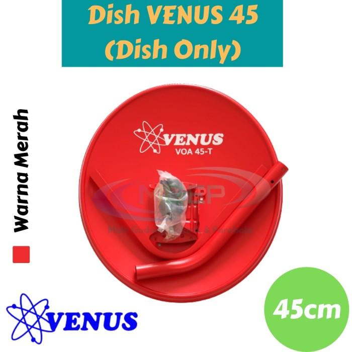 Dish Parabola Venus 45 Cm Hanya dish tanpa LNB dan Kabel
