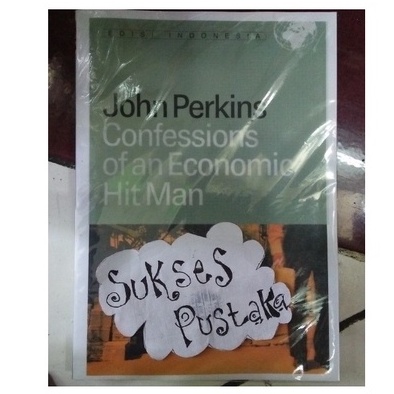 BUKU CONFESSIONS OF AN ECONOMIC HIT MAN - JOHN PERKINS [ORIGINAL]