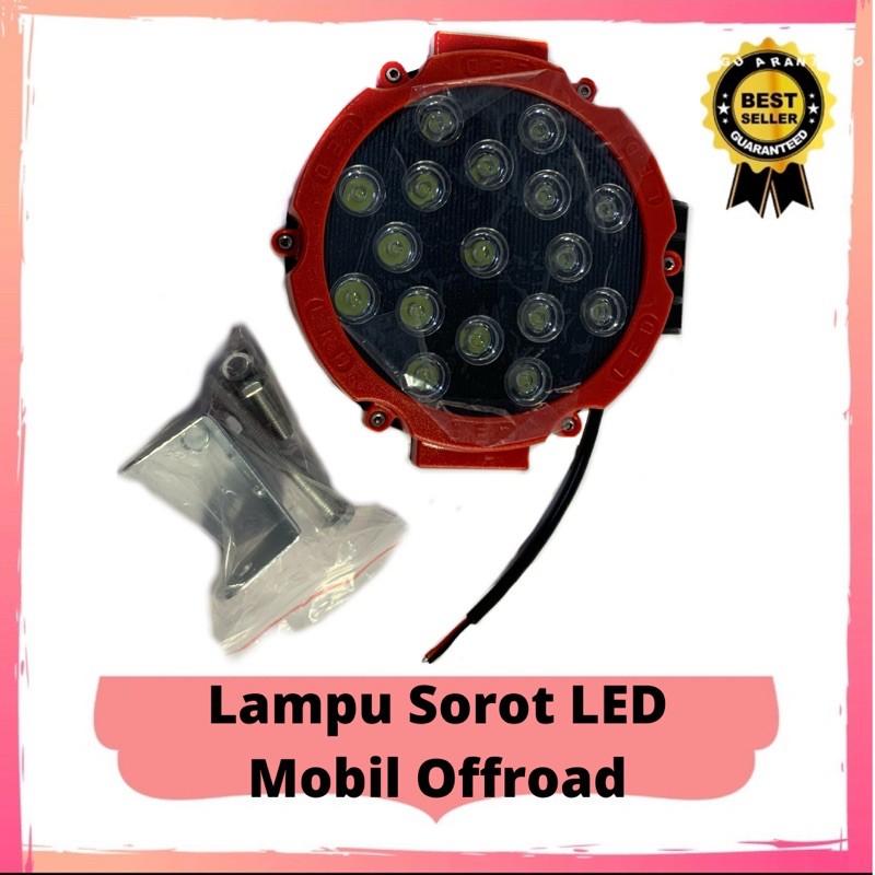 Lampu Sorot LED Mobil Offroad 51 Watt / Lampu Sorot LED 17 Mata / Lampu Sorot Mobil Jeep