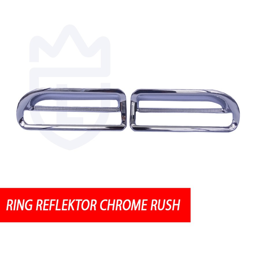 RING REFLECTOR / GARNIS LAMPU REFLEKTOR TOYOTA RUSH 2016 ICON CHROME