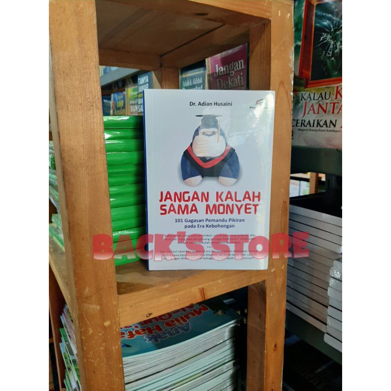 

Buku Jangan Kalah Sama Monyet By Dr. Adian Husaini