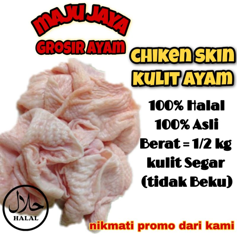 CHIKEN SKIN KULIT AYAM 1/2 KG (500 gr)AYAM MURAH / SEGAR / AYAM BERKUALITAS / AYAM SEGAR / AYAM FRES