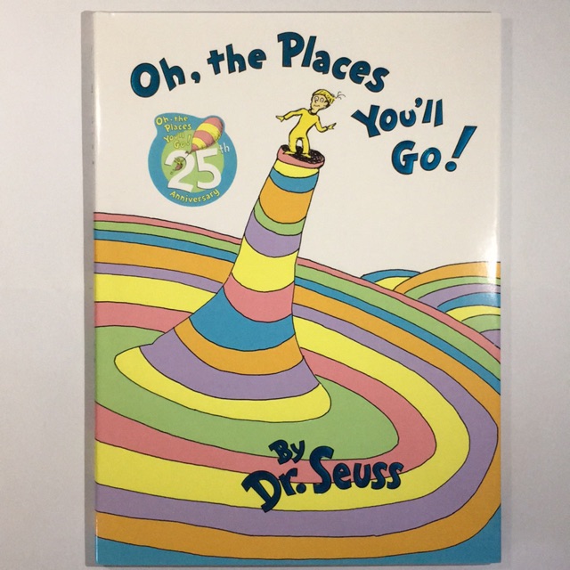 Dr. Seuss - Oh, The Places You'll Go