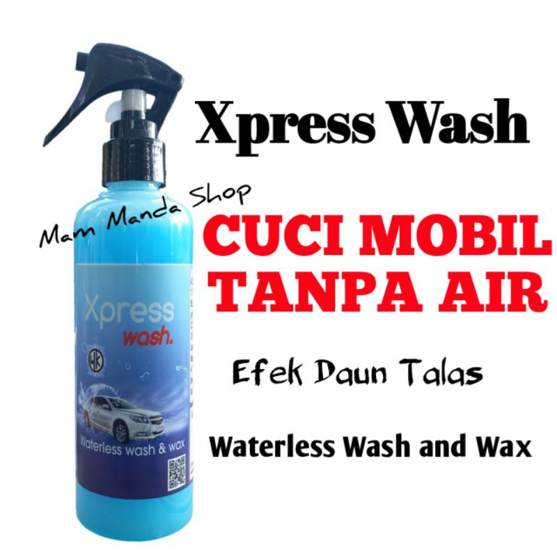 Xpress Wash Cuci Mobil tanpa air / Waterless Wash and Wax / Pembersih body mobil / Cuci Mobil