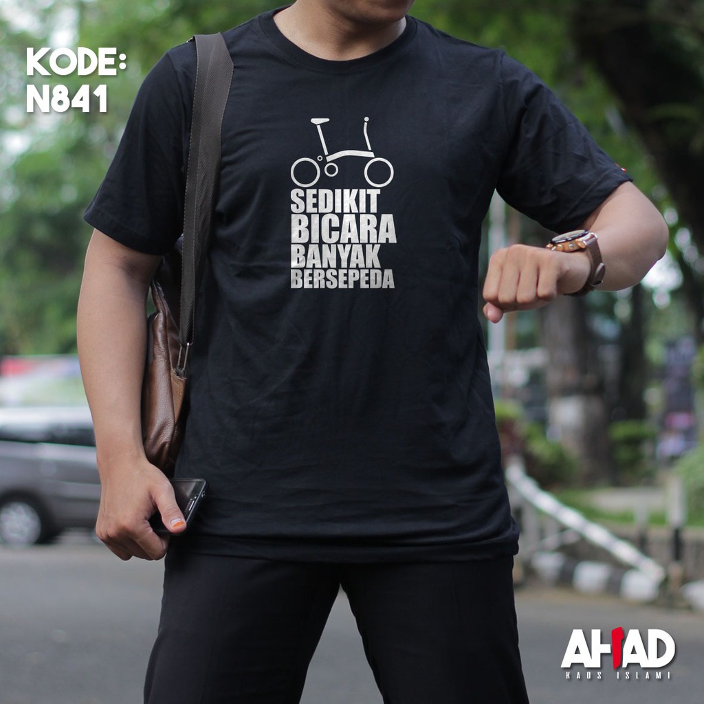 Kaos Islami Ahad-Sedikit bicara banyak bersepeda N841