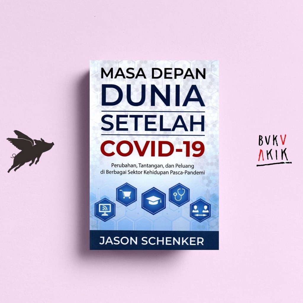 Masa Depan Dunia Setelah Covid-19 -  Jason Schenker