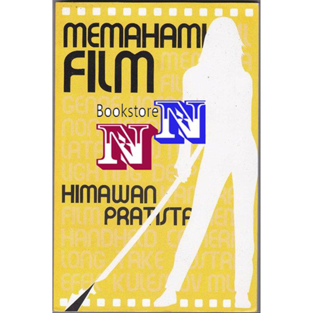 Memahami Film by Himawan Pratista Limited