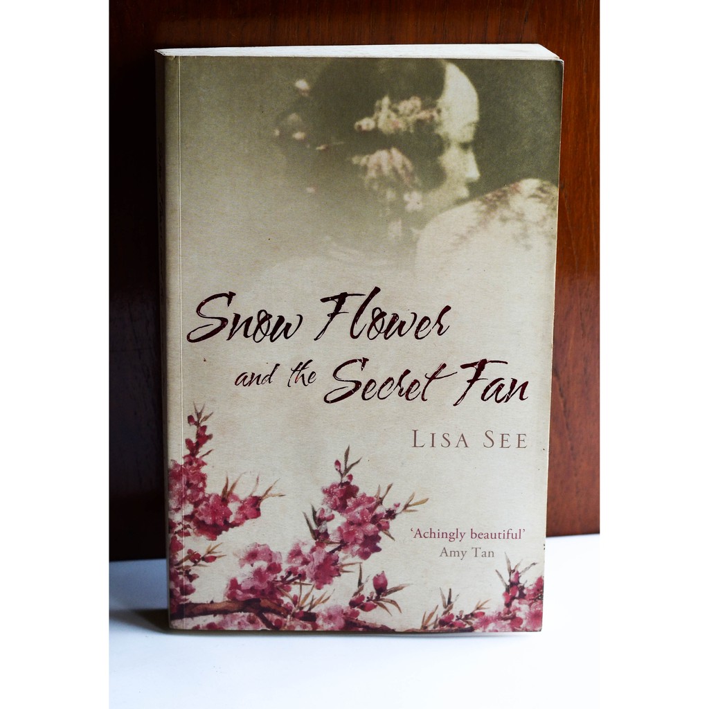 Novel Snow Flower And The Secret Fan Buku Import First Publisher