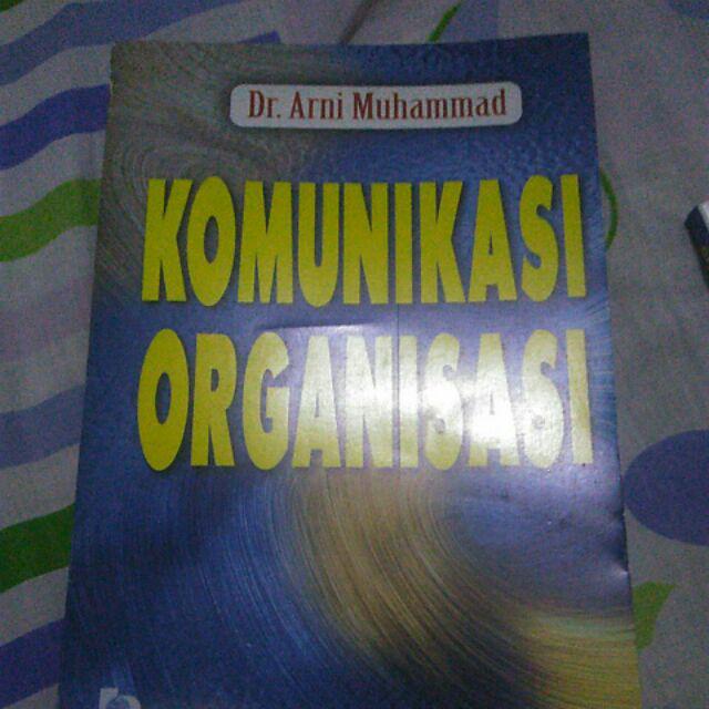 Komunikasi Organisasi By Dr Arni Muhammad