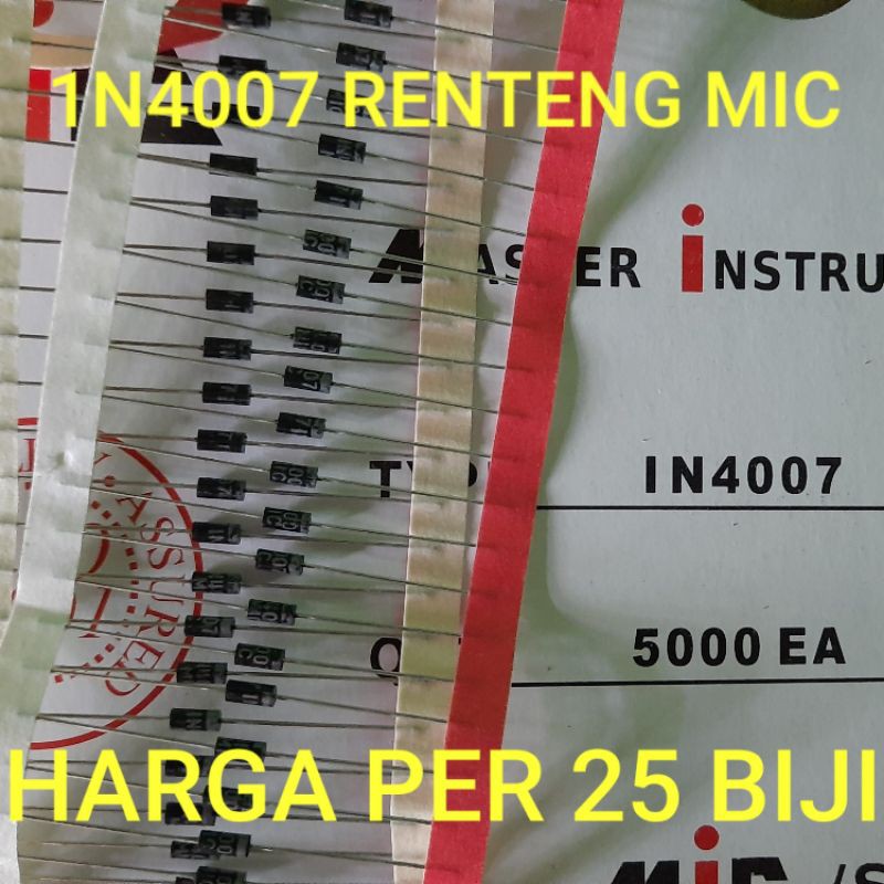 (25pcs) 1N4007 RENTENG ORI MIC