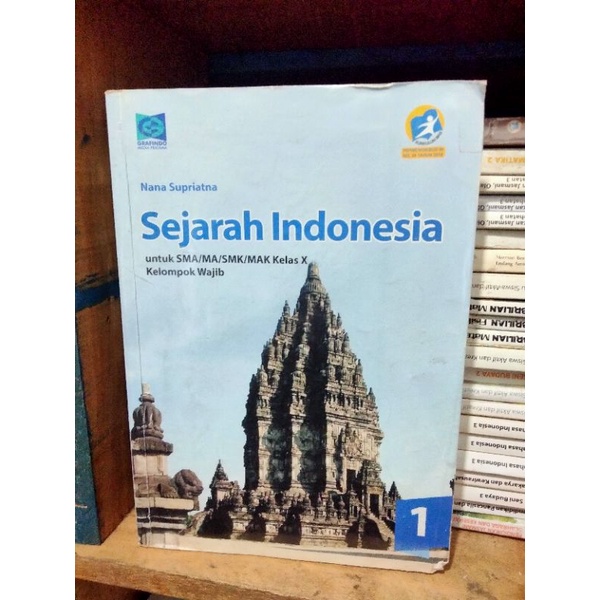SEJARAH INDONESIA KELOMPOK WAJIB SMA KELAS X-10-1 GRAFINDO FACIL