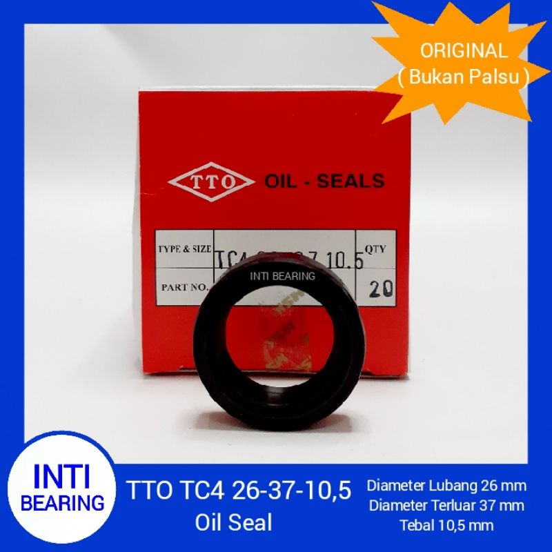 OIL SEAL TTO TC4 26 x 37 x 10,5 ASLI ORIGINAL 263710,5 26 37 10,5 26x37x10,5