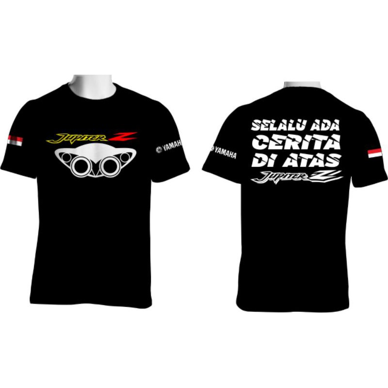 kaos yamaha jupiter z selalu ada cerita di atas jupiter z
