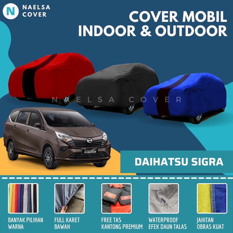 Cover Mobil Sigra Sarung Mobil / Selimut Mantel Mobil Daihatsu Sigra