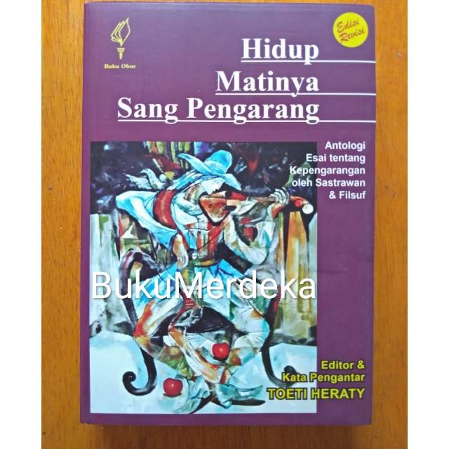 Hidup Matinya Sang pengarang - Toeti Heraty