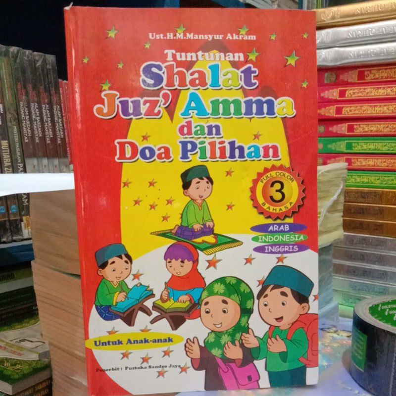 TUNTUNAN SHALAT, JUZ AMMA DAN DOA PILIHAN BERGAMBAR