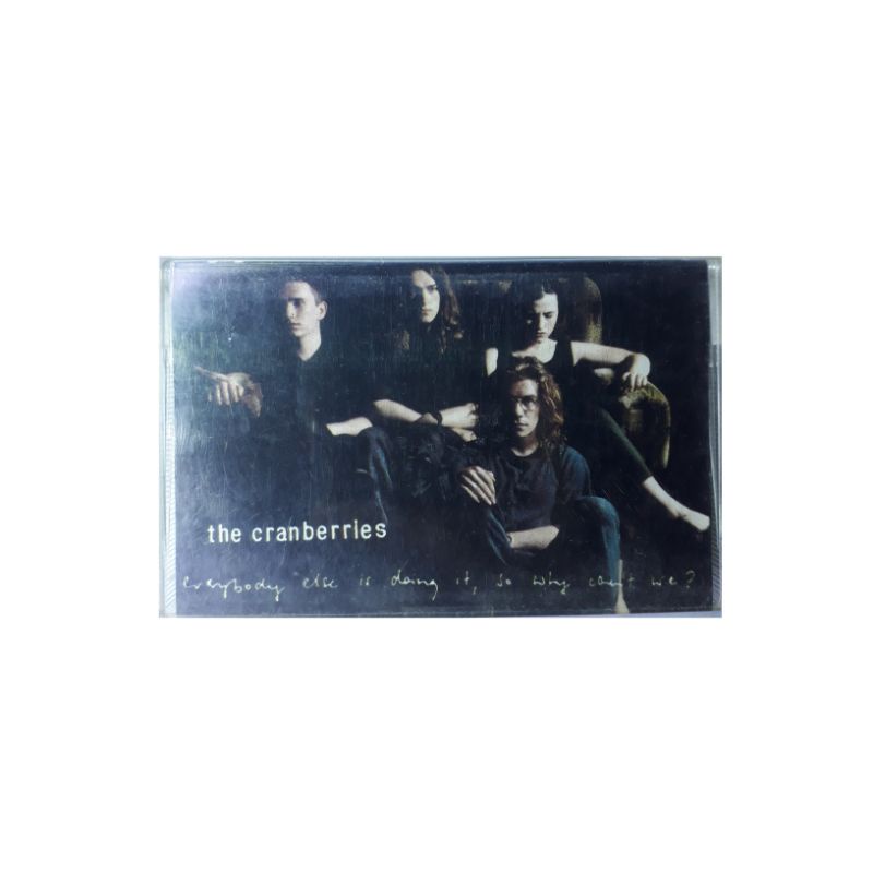 Kaset Pita - TheCranberries - EverybodyElseisDoingit,soWhyCan'tWe?