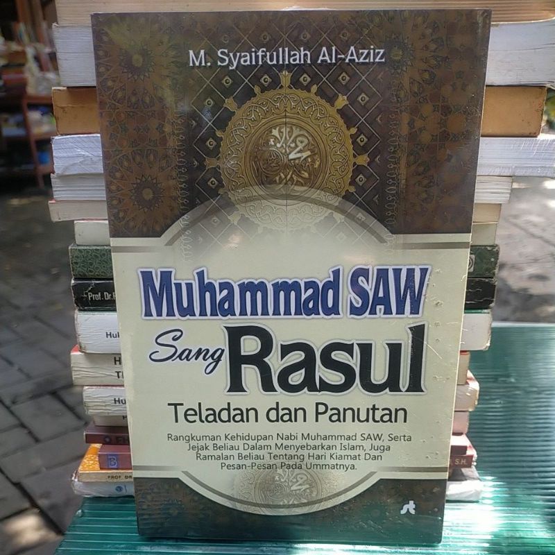 Muhammad Saw Sang Rasul (Teladan Dan Panutan) /Original