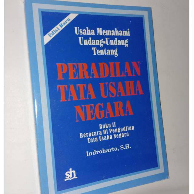 Usaha memahami uu tentang peradilan tata usaha negara buku 2
