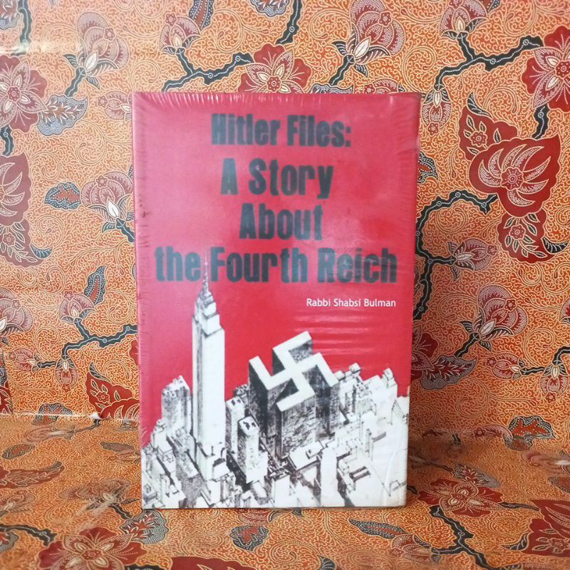 Buku Sejarah - Hitler Files : A Story About The Fourth Reich