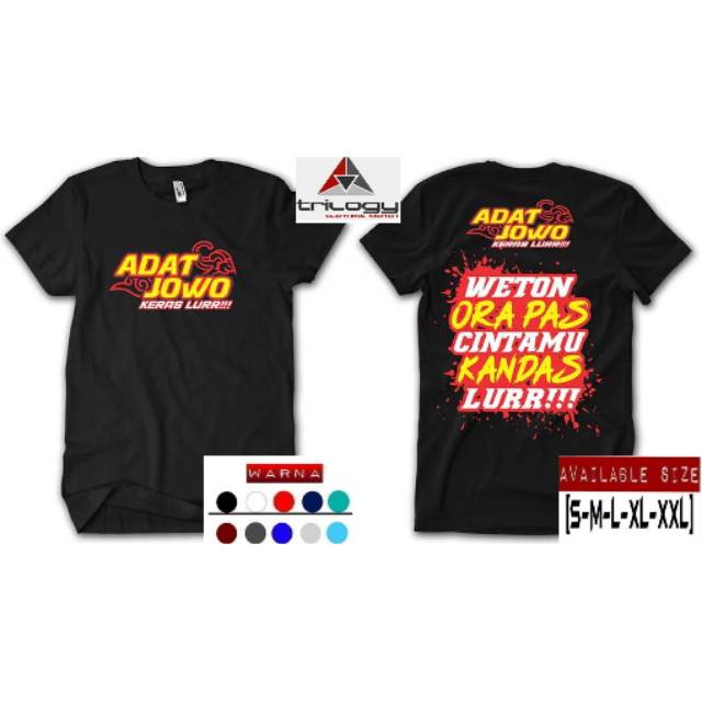 KAOS DISTRO KATA JAWA ADAT JOWO KERAS LUE WETON ORA PAA CINTAMU KANDAS LURR  FULL COLOUR
