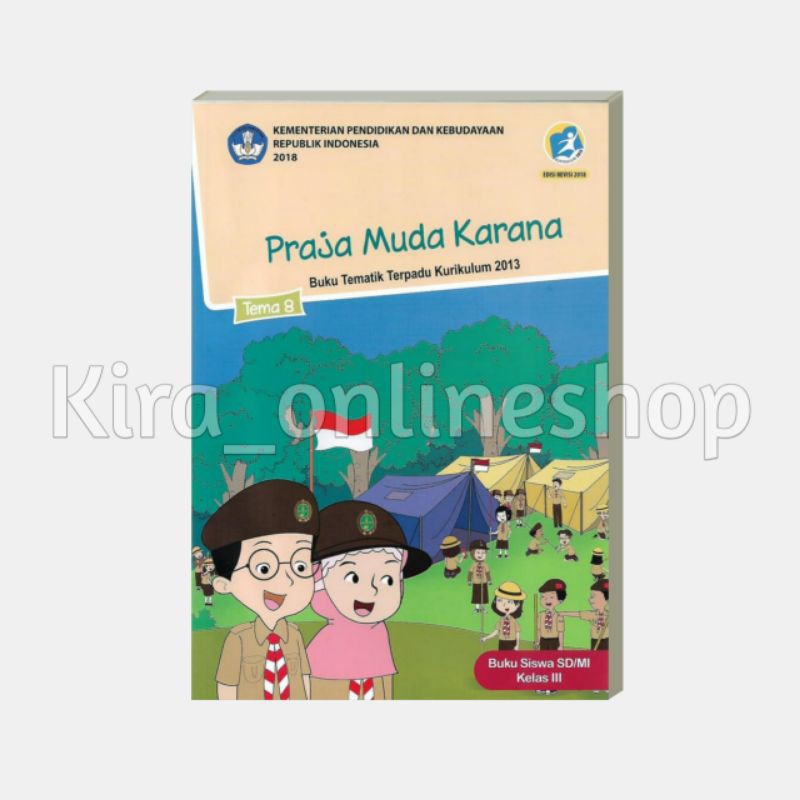 

Paket Buku Tematik Kelas 3 SD MI Tema 8 Praja Muda Karana Kurikulum 2013 Revisi 2018 Kemendikbud