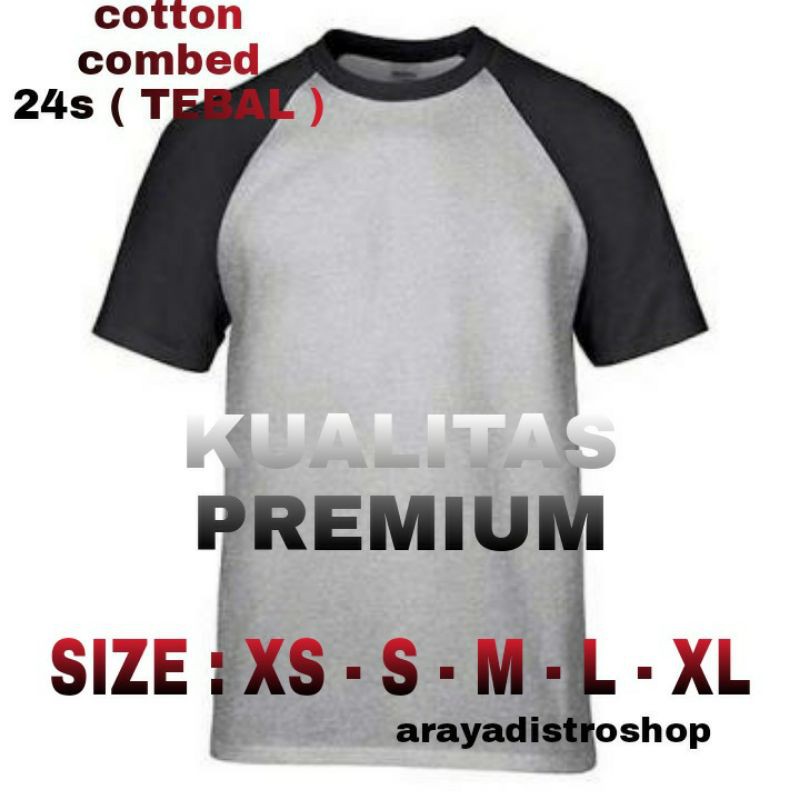 ARAYA kaos polos Raglan/cotton combed 24s/tebal/dewasa/lengan pendek