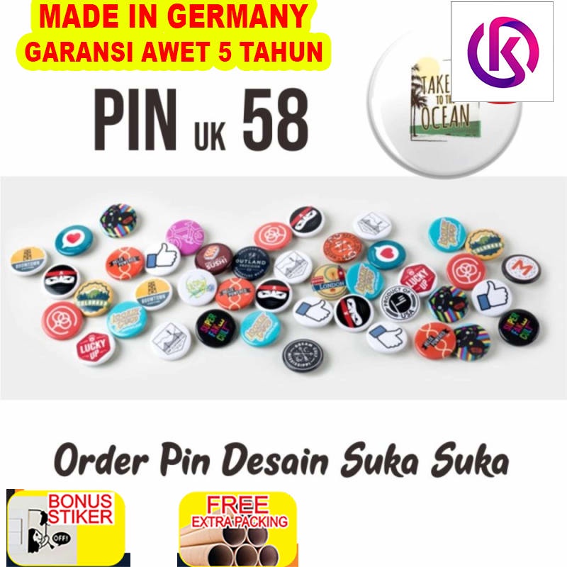

Promo Bikin Pin 58 mm CUSTOM PIN MURAH - Doff