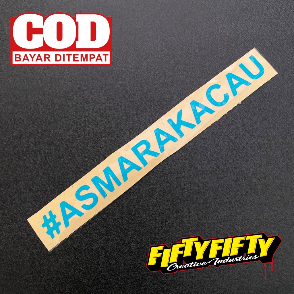 Stiker ASMARA KACAU Stiker Cutting Reflektif Mantul Cahaya