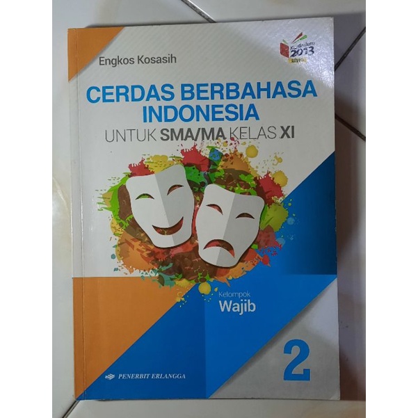 

CERDAS BERBAHASA INDONESIA UNTUK SMA KELAS XI/2/11 PENERBIT ERLANGGA