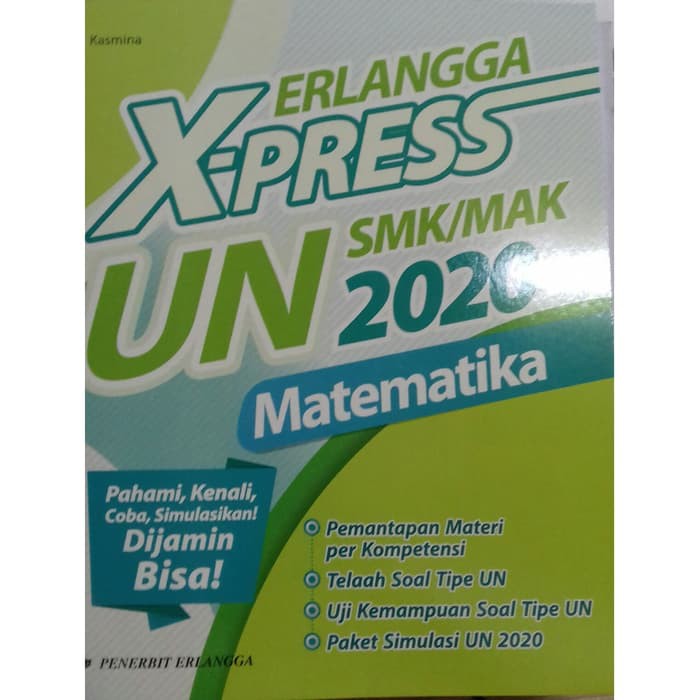 ERLANGGA X-PRESS UN SMK/MAK 2020 MATEMATIKA KASMINA