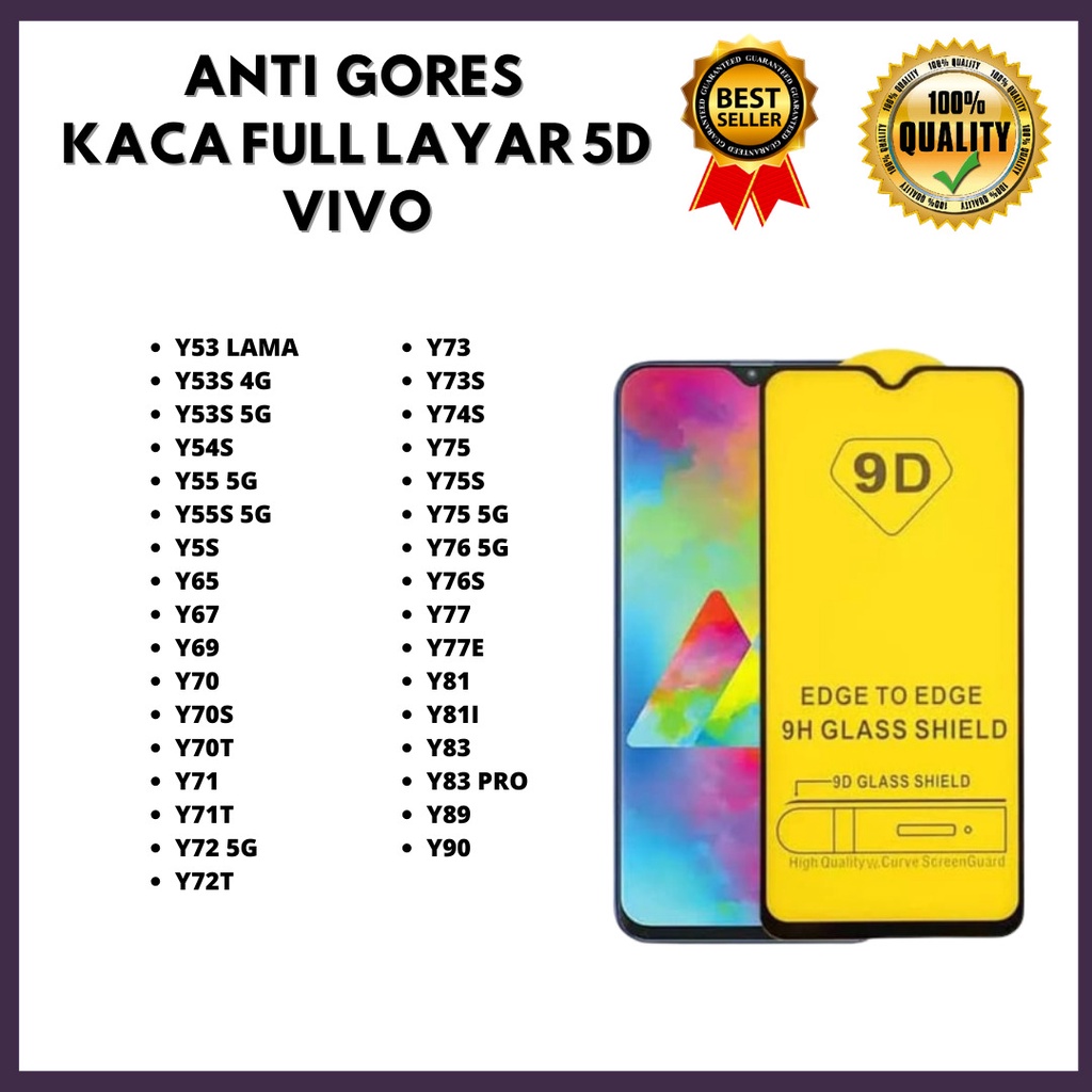 TEMPERED GLAS 5D - VIVO Y53 LAMA-Y53S 4G-Y53S 5G-Y54S-Y55 5G-Y55S 5G-Y5S-Y65-Y67-Y69-Y70-Y70S-Y70T-Y71-Y71T-Y72 5G-Y72T-Y73-Y73S-Y74S-Y75-Y75S-Y75 5G-Y76 5G-Y76S-Y77-Y77E-Y81-Y81I-Y83-Y83 PRO-Y89-Y90 (HOKKY ACC)