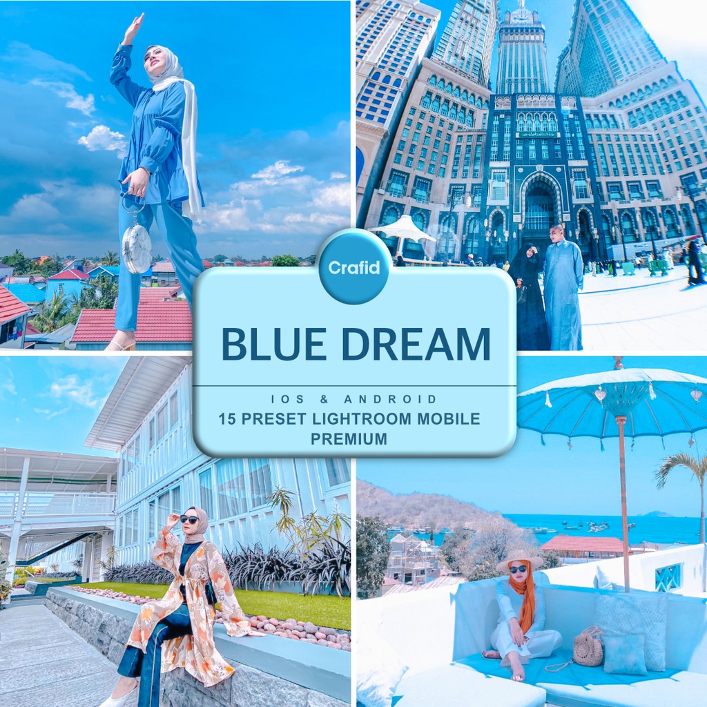 

15 PRESET LIGHTROOM BLUE DREAM SELEBGRAM PREMIUM X