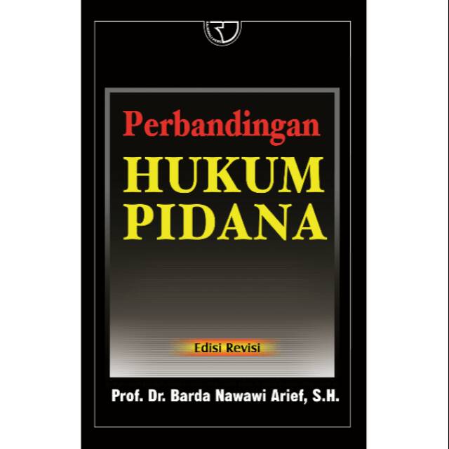 Perbandingan Hukum Pidana – Barda Nawawi
