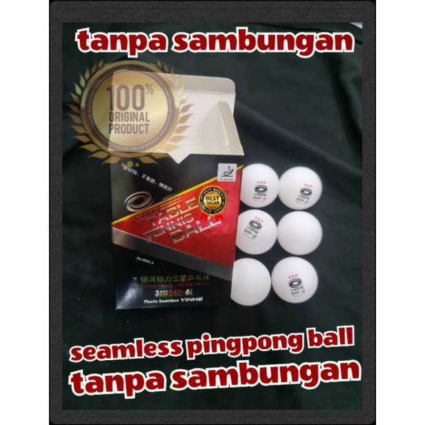 TANPA SAMBUNGAN SEAMLESS BOLA PINGPONG BOLA TENIS MEJA YINHE ORIGINAL ASLI PLASTIC TABLE TENNIS BALL