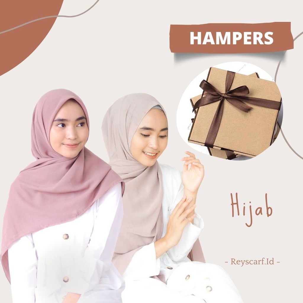 Hampers untuk Teman Atau Orang Tersayang  by Reyscarf.id - Hijab Gamis dan Mukenah Termurah