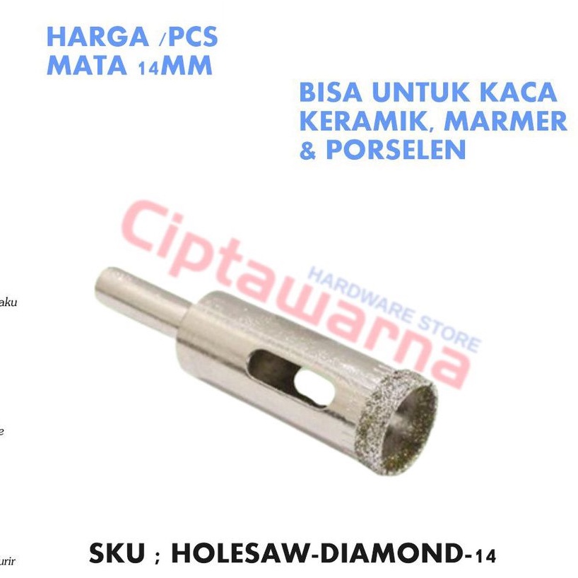 Diamond Holesaw 14 MM Mata Bor Kaca Marmer Granit Keramik