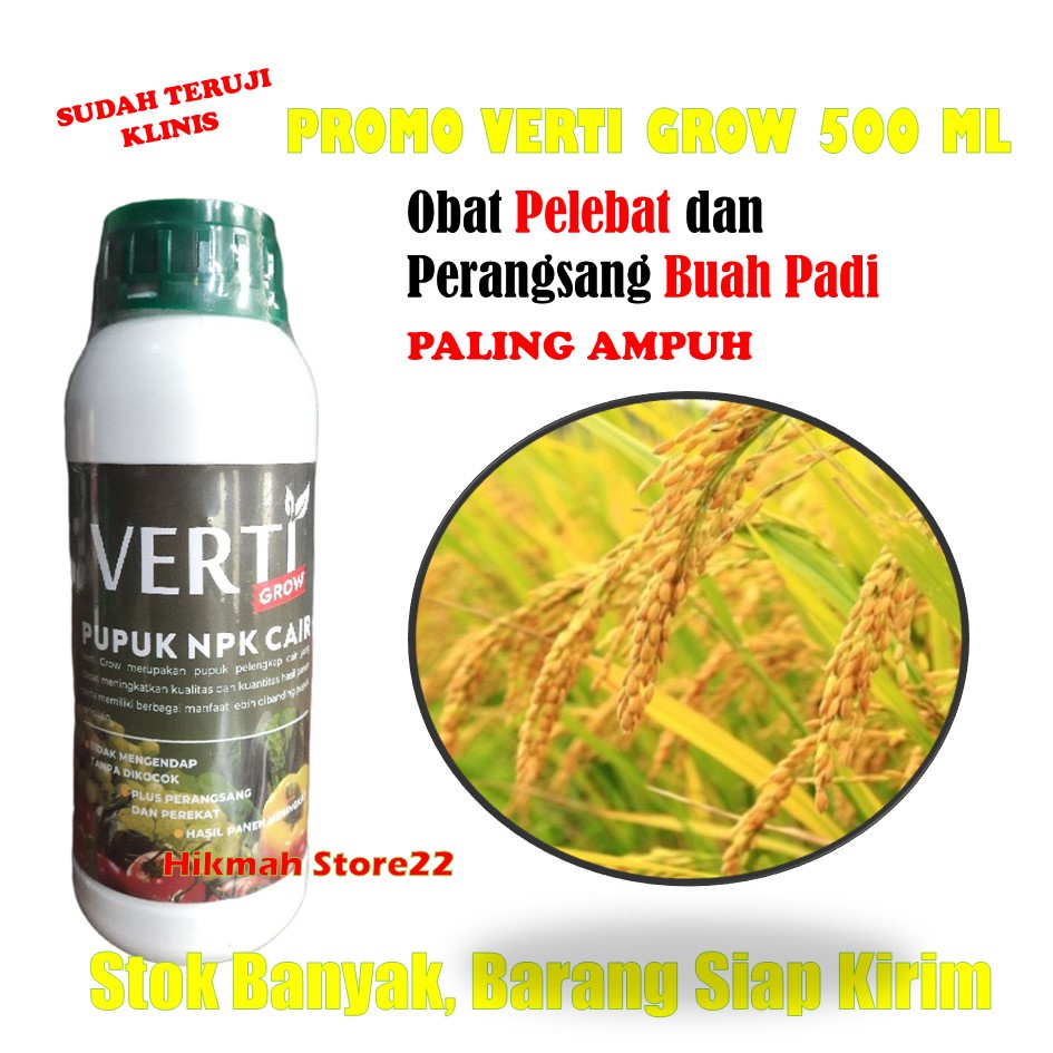PROMO VERTI GROW 500 ML Obat Pelebat Buah Padi - Obat Penyubur Padi Alami - Obat Penyubur Akar Padi 