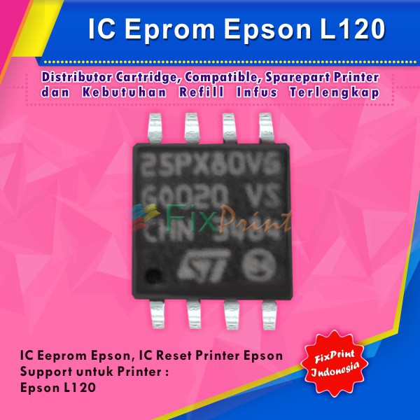 IC Eprom Epson L120, IC Eeprom Reset Epson L120, Resetter Printer Epson Murah