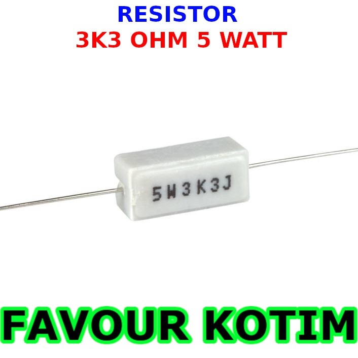 RESISTOR 3K3 3.3K OHM 5 WATT 5 PERSEN R 5W KAPUR FVKOTIM